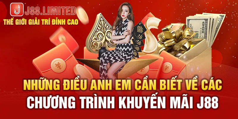 Những điều anh em cần biết về các chương trình khuyến mãi J88