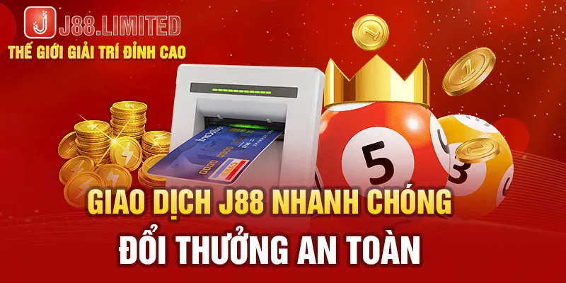 Giao dịch xổ số J88 nhanh chóng đổi thưởng an toàn